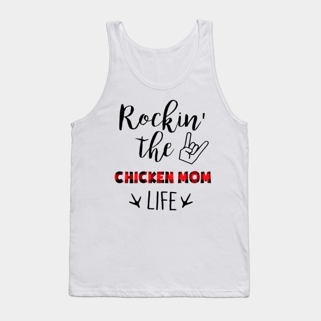 Rockin' The Chicken Mom Life Tank Top by gotravele store